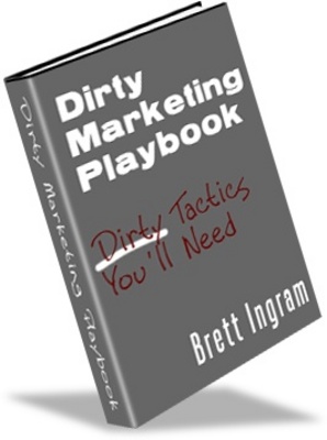 Product picture Dirty Marketing Playbook-Make More Money Secret Tricks
